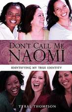 Don't Call Me Naomi