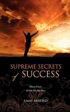 Supreme Secrets of Success