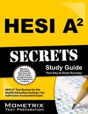 HESI A2 Secrets: Study Guide