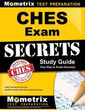 CHES Exam Secrets, Study Guide: CHES Test Review for the Certified Health Education Specialist Exam