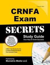 CRNFA Exam Secrets, Study Guide