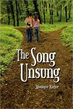 The Song Unsung