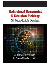 Behavioral Economics and Decision Making: 51 Reproducible Exercises