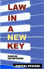 Law in a New Key: Essays on Law and Society