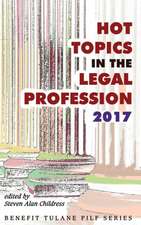 Hot Topics in the Legal Profession - 2017