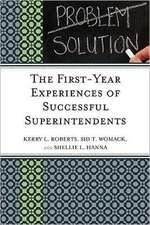 The First-Year Experiences of Successful Superintendents