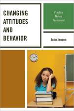 Changing Attitudes and Behavior