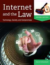 Internet and the Law: Technology, Society, and Compromises