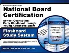 Flashcard Study System for the National Board Certification School Counseling Early Childhood Through Young Adulthood Exam: National Board Certificati