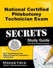 National Certified Phlebotomy Technician Exam Secrets, Study Guide