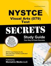 NTSTCE Visual Arts (079) Test Secrets, Study Guide: NYSTCE Exam Review for the New York State Teacher Certification Examinations