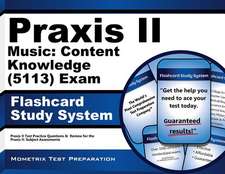 Praxis II Music Content Knowledge (5113) Exam Flashcard Study System: Praxis II Test Practice Questions and Review for the Praxis II Subject Assessmen