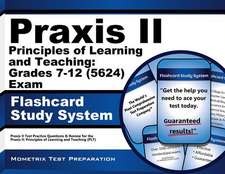 Praxis II Principles of Learning and Teaching Grades 7-12 (5624) Exam Flashcard Study System: Praxis II Test Practice Questions and Review for the Pra