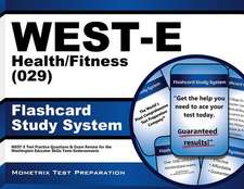 West-E Health/Fitness (029) Flashcard Study System: West-E Test Practice Questions and Exam Review for the Washington Educator Skills Tests-Endorsemen