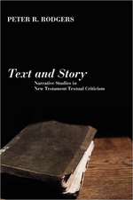 Text and Story: Narrative Studies in New Testament Textual Criticism