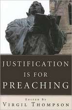 Justification Is for Preaching