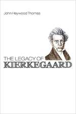 The Legacy of Kierkegaard