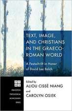 Text, Image, and Christians in the Graeco-Roman World