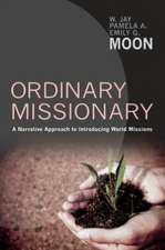 Ordinary Missionary: A Narrative Approach to Introducing World Missions