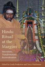 Hindu Ritual at the Margins: Innovations, Transformations, Reconsiderations