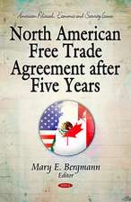 North American Free Trade Agreement After Five Years