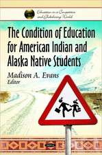 Condition of Education for American Indian & Alaska Native Students