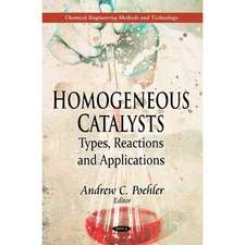 Homogeneous Catalysts