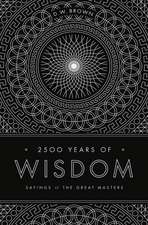 2500 Years of Wisdom