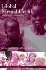 Global Mental Health: Anthropological Perspectives