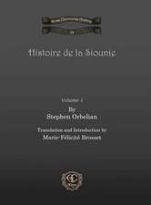 Orbelian, S: Histoire de la Siounie (Vol 1)