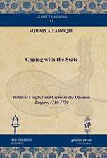 Faroqhi, S: Coping with the State