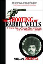 The Shooting of Rabbit Wells