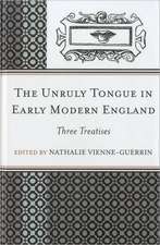 The Unruly Tongue in Early Modern England