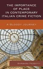 The Importance of Place in Contemporary Italian Crime Fiction