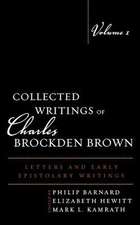 Collected Writings of Charles Brockden Brown