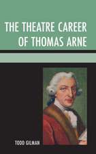 The Theatre Career of Thomas Arne