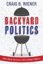 Backyard Politics