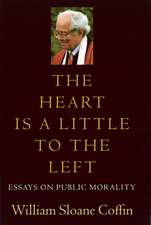 The Heart Is a Little to the Left: Essays on Public Morality