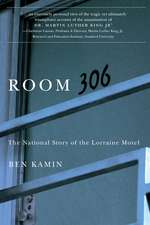 Room 306: The National Story of the Lorraine Motel