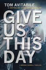 Give Us This Day: A Brooke Burrell Thriller