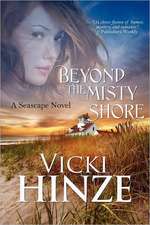 Beyond the Misty Shore