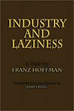 Industry and Laziness