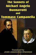 The Sonnets of Michael Angelo Buonarotti and Tommaso Campanella