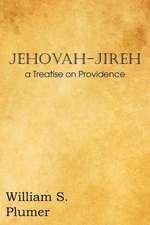 Jehovah-Jireh a Treatise on Providence