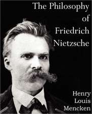 The Philosophy of Friedrich Nietzsche: An American Story of Real Life