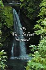 100 Ways to Feel Inspired