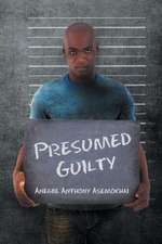 Presumed Guilty