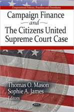 Campaign Finance & the Citizens United Supreme Court Case