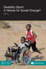 Disability Sport: A Vehicle for Social Change?