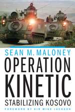 Operation Kinetic: Stabilizing Kosovo